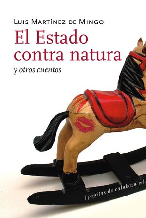ESTADO CONTRA NATURA Y OTROS CUENTOS, EL