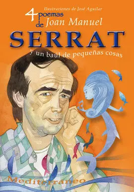 4 Poemas de Joan Manuel Serrat y un Baúl de Pequeñas Cosas