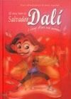 EL MEU NOM ÉS SALVADOR  DALÍ I VISC DINS UN SOMNI