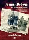 Juanín y Bedoya, los Últimos Guerrilleros