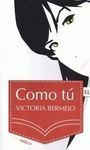 COMO TÚ