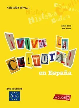 ¡Viva la Cultura! en España