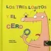 Los Tres Lobitos y el Cerdo