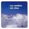 Los Cambios del Clima