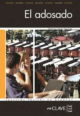 El Adosado : Lecturas Fáciles en Español, Nivel 1