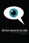 Tengo Algo en el Ojo