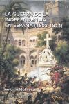 GUERRA DE LA INDEPENDENCIA EN ESPAÑA (1808-1814)