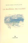 BAÑERA DE ULISES,LA