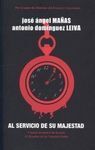 AL SERVICIO DE SU MAJESTAD