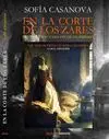En la Corte de los Zares / las Tres Muertes de Sofía Casanova