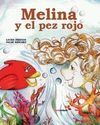 MELINA Y EL PEZ ROJO