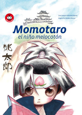 MOMOTARO. EL NIÑO MELOCOTÓN