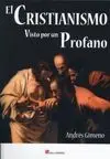 El Cristianismo Visto por un Profano