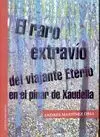 El Raro Extravío del Viajante Eterio en el Pinar de Xaudella
