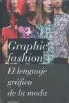 Graphic Fashion Design, Illustration & Trends