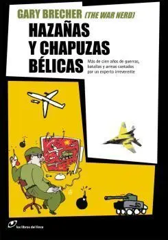 Hazañas y Chapuzas Bélicas