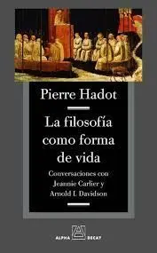 La Filosofia Como Forma de Vida
