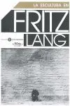 La Escultura en Fritz Lang