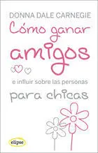 Como Ganar Amigos para Chicas