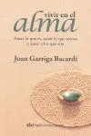 Vivir en el Alma (Tapa Dura)
