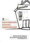 CONSTRUYENDO ESCUELAS DEMOCRÁTICAS