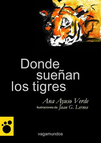 Donde Sueñan los Tigres