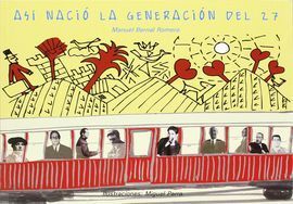 ASI NACIO LA GENERACION DEL 27