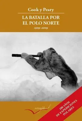La Batalla por el Polo Norte