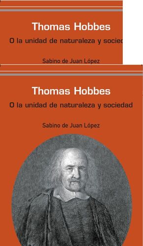THOMAS HOBBES O LA UNIDAD DE LA NATURALEZA Y SOCIEDAD