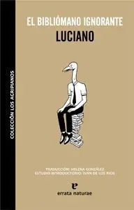 Bibliomano Ignorante, el