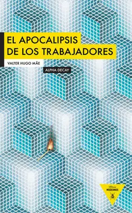 El Apocalipsis de los Trabajadores
