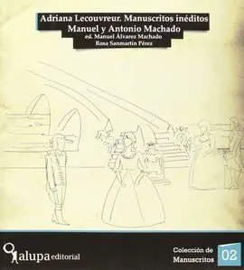Adriana Lecouvreur, Manuscritos Inéditos