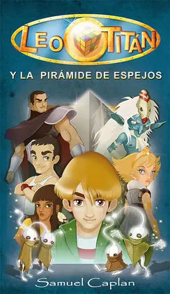 Leo Titán y la Pirámide de Espejos
