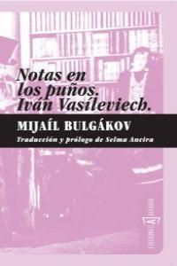 NOTAS EN LOS PUÑOS. IVÁN VASÍLIEVICH