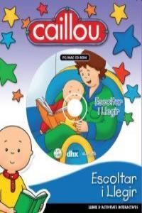 CAILLOU. ESCOLTAR I LLEGIR