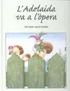 Ladelaida Va a Lòpera