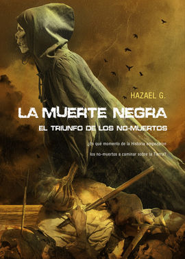 LA MUERTE NEGRA (EL TRIUNFO DE LOS NO-MUERTOS)