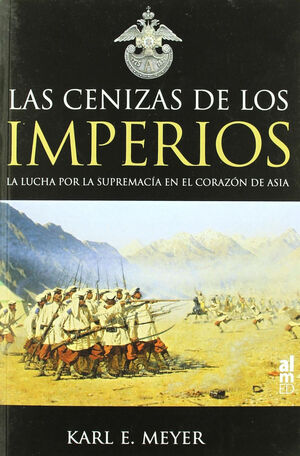 LAS CENIZAS DE LOS IMPERIOS