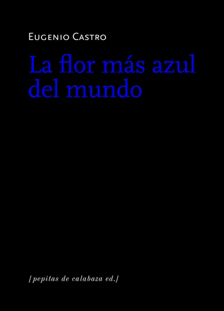 Flor Más Azul del Mundo, la