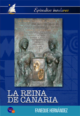 LA REINA DE CANARIAS