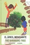 El Árbol Menguante = The Shrinking Tree