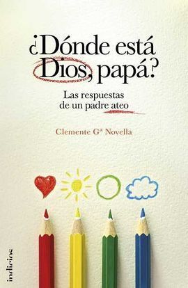 DÓNDE ESTÁ DIOS, PAPÁ?