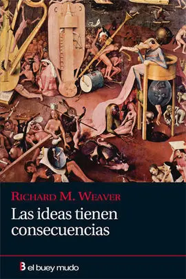 Las Ideas Tienen Consecuencias