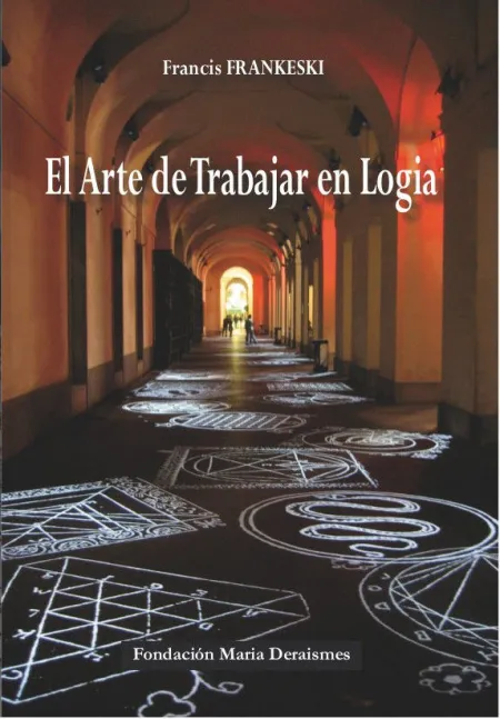 El Arte de Trabajar en Logia