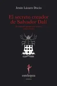 El Secreto Creador de Salvador Dalí