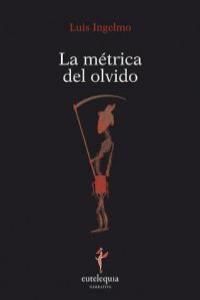 LA MÉTRICA DEL OLVIDO