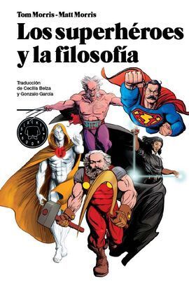 LOS SUPERHEROES Y LA FILOSOFIA