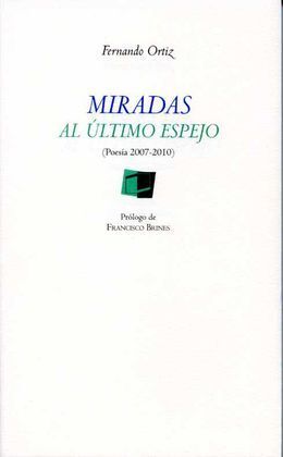 MIRADAS AL ULTIMO ESPEJO