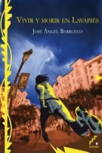 VIVIR Y MORIR EN LAVAPIéS