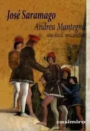 Andrea Mantegna. Una Ética, una Estética